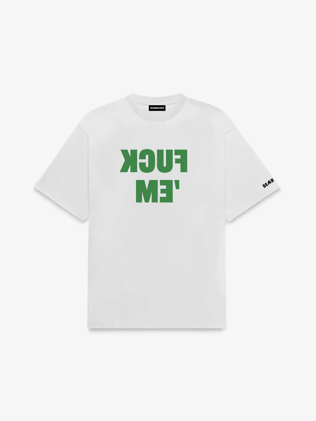 FUCK'EM WHITE TEE