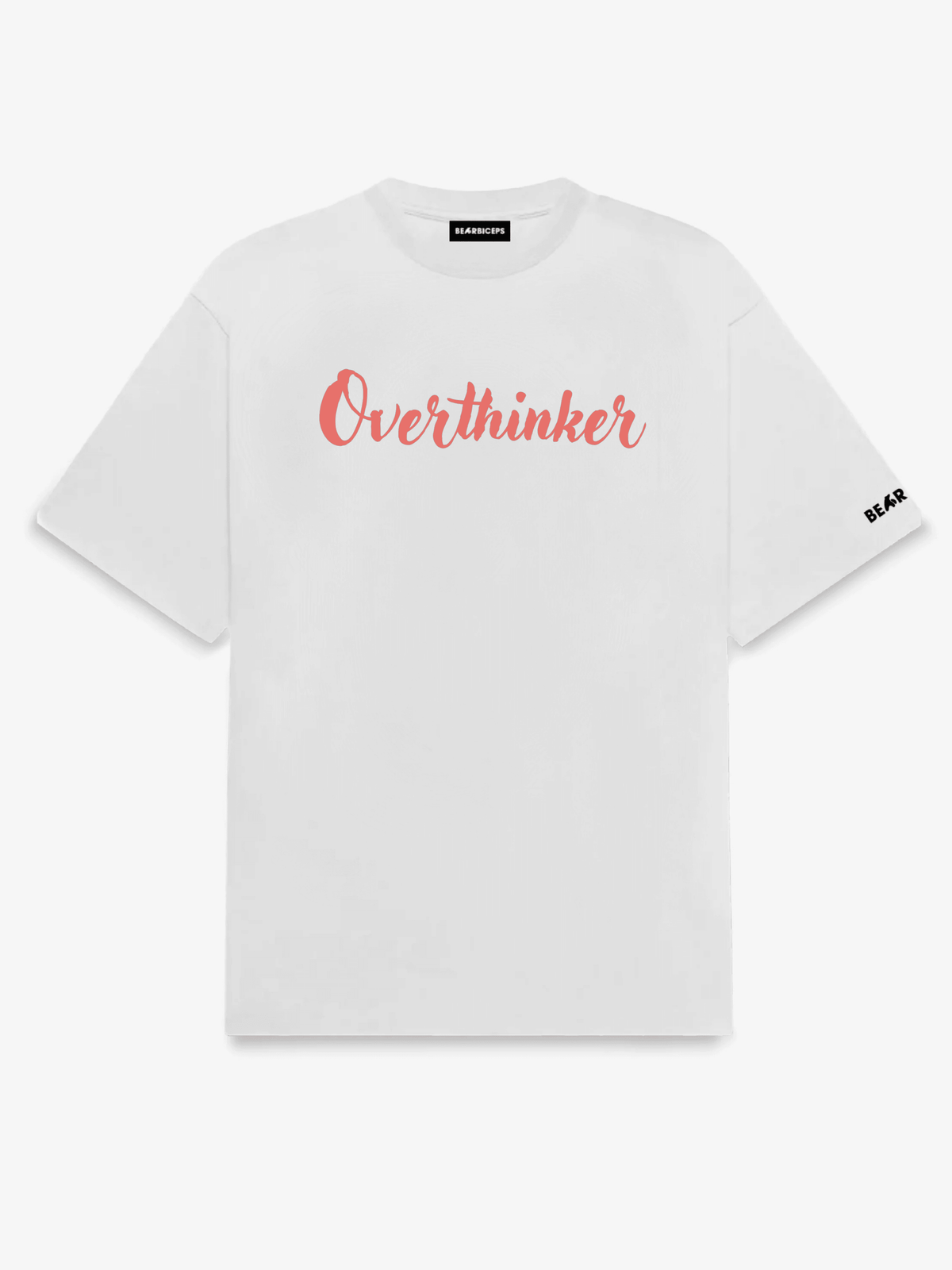 bearbiceps overthinker white oversized tshirt